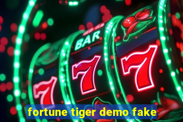 fortune tiger demo fake